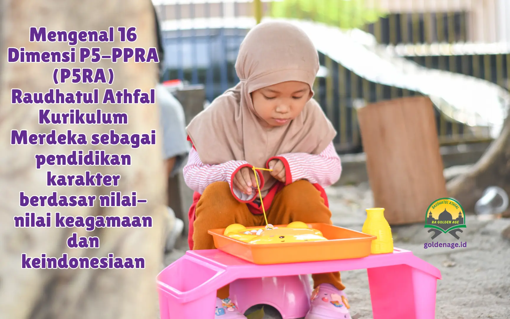 Dimensi P5-PPRA (P5RA) Raudhatul Athfal Kurikulum Merdeka